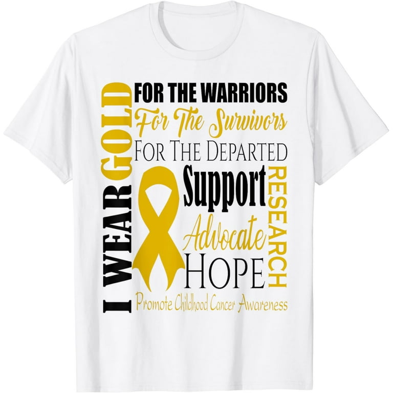 Childhood Cancer Awareness T Shirt Gold For A Child Fight T-Shirt Childhood Cancer Awareness T Shirt Gold For A Child Fight T-Shirt