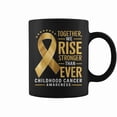Childhood Cancer Awareness We Rise Stronger Gold Ribbon Coffee Mugs ...