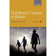thumbnail image 1 of Childhood Cancer in Britain : Incidence, Survival and Mortality, 1 of 1