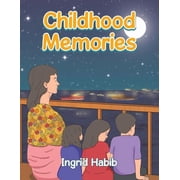 Childhood Memories, Paperback
