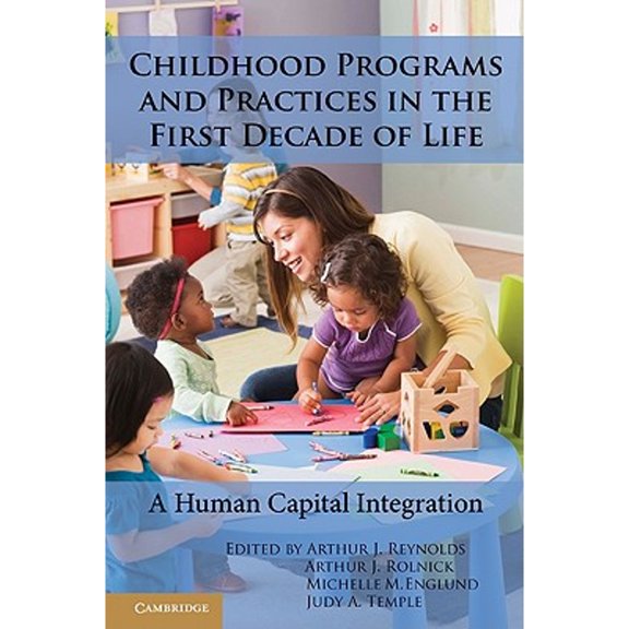 Pre-Owned Childhood Programs and Practices in the First Decade of Life: A Human Capital Integration Paperback