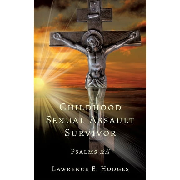 Childhood Sexual Assault Survivor: Psalms 25, (Paperback)