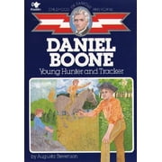 Childhood of Famous Americans Paperback Daniel Boone Young Hunter and Tracker, Paperback