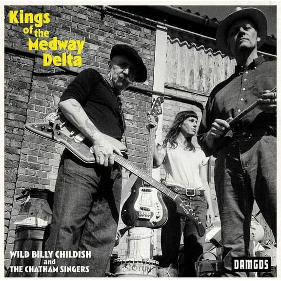 Childish,Billy & Chatham Singers - Kings Of The Medway Delta - Blues - CD