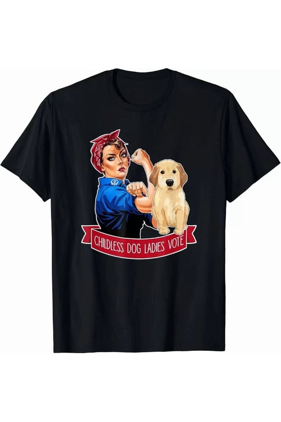 Childless Cat Ladies Vote Dog The Riveter Dog Owner Unisex T-Shirt