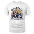 Childless Cat Ladies Vote Rosie The Riveter Cat Owner Joke, Unisex Up