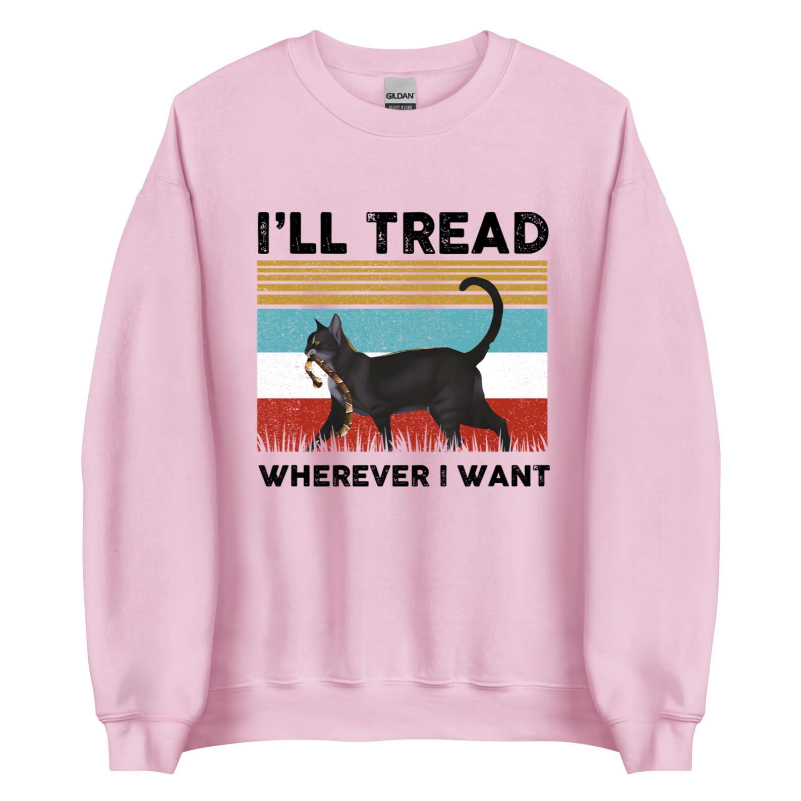 Childless Lady Cat 2024 I'll Tread Wherever I Want, the t shirt unisex