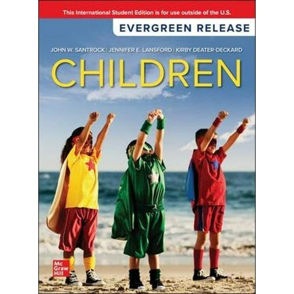 Children: 2024 Release ISE (Paperback) by John Santrock, Jennifer Lansford, Kirby Deater-Deckard