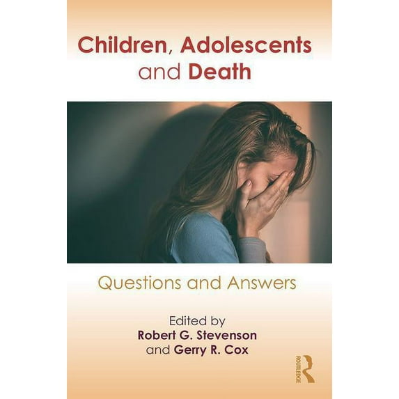 Children, Adolescents, and Death: Questions and Answers, (Paperback)