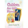 thumbnail image 1 of Children Are Little Mirrors (Hardcover), 1 of 1