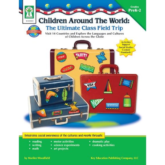 Pre-Owned Children Around the World: The Ultimate Class Field Trip, Grades Pk - 2: Visit 14 Countries and Explore the Languages and Cultures of Children Across (Paperback) 1933052376 9781933052373