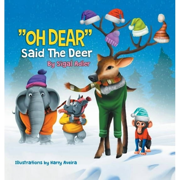 Children Bedtime Story Picture Book "OH DEAR" Said the Deer: Children Bedtime Story Picture Book, (Hardcover)