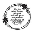 thumbnail image 1 of Children For This Child I Have Prayed Uplifting Quote Wall Decal Decoration Granted The Desires Of My Heart 1 Samuel 1:27 Bible Verse Lasts Years and Easily Removable - Size: 20 In(W) x 18 In(H), 1 of 5