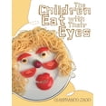 thumbnail image 1 of The Children Eat with Their Eyes (Paperback), 1 of 1