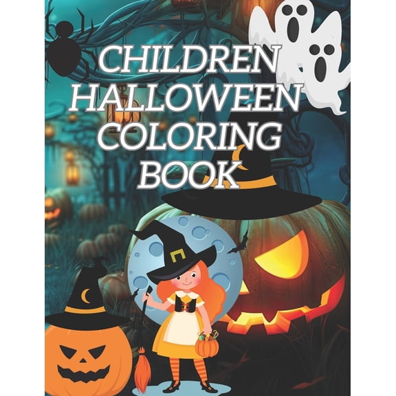 Children Halloween Coloring Book : Happy Halloween Coloring Books for Kids and Teens (Paperback)