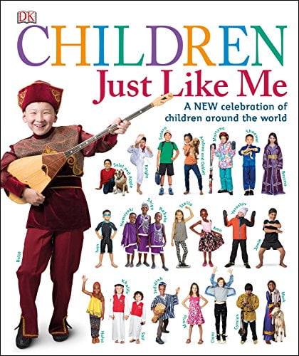 Pre-Owned Children Just Like Me : A New Celebration of Children Around the World (Hardcover) 9781465453921