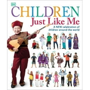 CATHERINE SAUNDERS Children Just Like Me Children Just Like Me: A New Celebration of Children Around the World, (Hardcover)