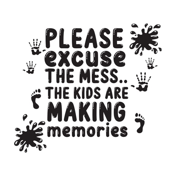 Children The Kids Are Making Memories Loving Quote Wall Decal Decoration Please Excuse The Mess Fun Hand Paint Splash Lasts Years and Easily Removable - Size: 10 In(W) x 9 In(H)