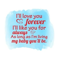 Children As Long As Im Living Loving Quote Wall Decal Decoration I'll Love You Forever I'll Like You For Always Parent Quotes Lasts Years and Easily Removable - Size: 20 In(W) x 16 In(H)