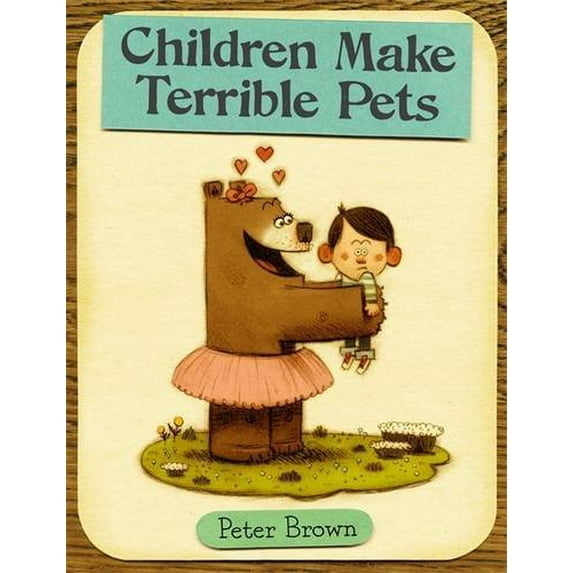 Pre-Owned Children Make Terrible Pets (Hardcover) 0316015482 9780316015486