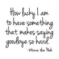 thumbnail image 1 of Children Makes Saying Goodbye So Hard Loving Quote Wall Decal Decoration Bear Cartoon Quote How Lucky I Am To Have Something Lasts Years and Easily Removable - Size: 20 In(W) x 18 In(H), 1 of 5