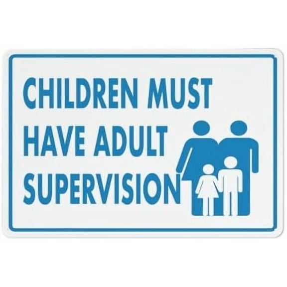 Children Must Have Adult Supervision Sign Metal Signs 12X8 Inch Rust Free Aluminum,Uv Ink Printing,Durable Outdoor For Home