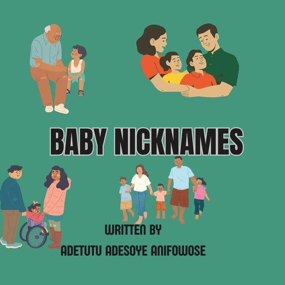 Children Nicknames: Nicknames for babies, (Paperback)