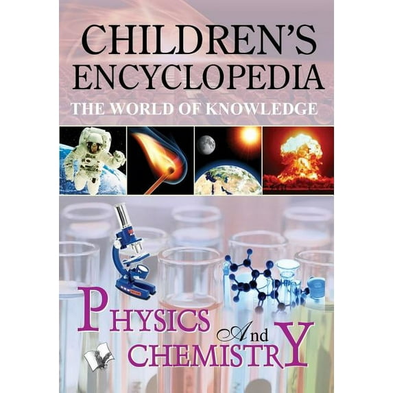 Children'S Encyclopedia - Physics and Chemistry, (Paperback)