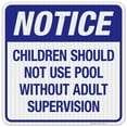 thumbnail image 1 of Children Should Not Use Pool Without Adult Supervision Sign, Pool Sign,, 1 of 1