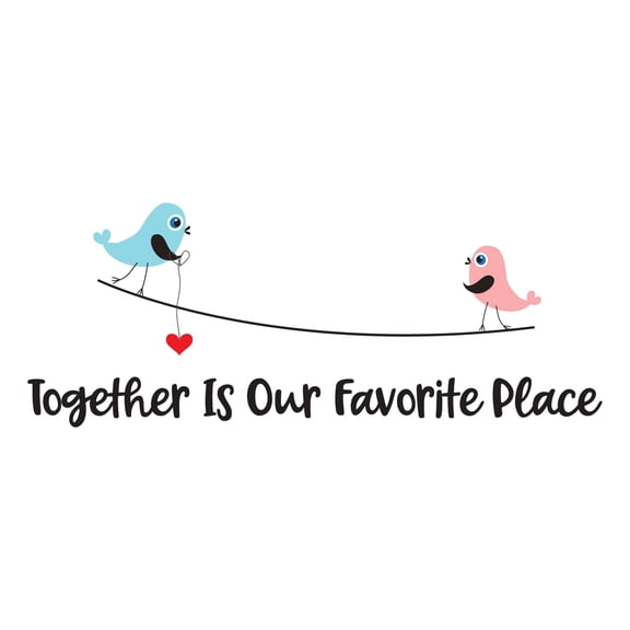 Children Together is our Favorite Place Cute Cartoon Wall Decal Decoration Cute Couple Birds Together Motivational Quote Lasts Years and Easily Removable - Size: 10 In(W) x 4 In(H)