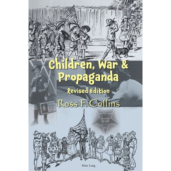 Children, War and Propaganda, Revised Edition (Paperback)