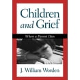 thumbnail image 1 of Children and Grief : When a Parent Dies (Hardcover), 1 of 1