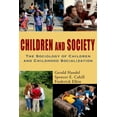 thumbnail image 1 of Children and Society: The Sociology of Children and Childhood Socialization, (Paperback), 1 of 1