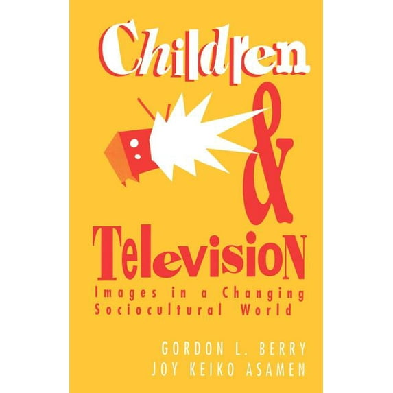 Children and Television: Images in a Changing Socio-Cultural World, (Paperback)