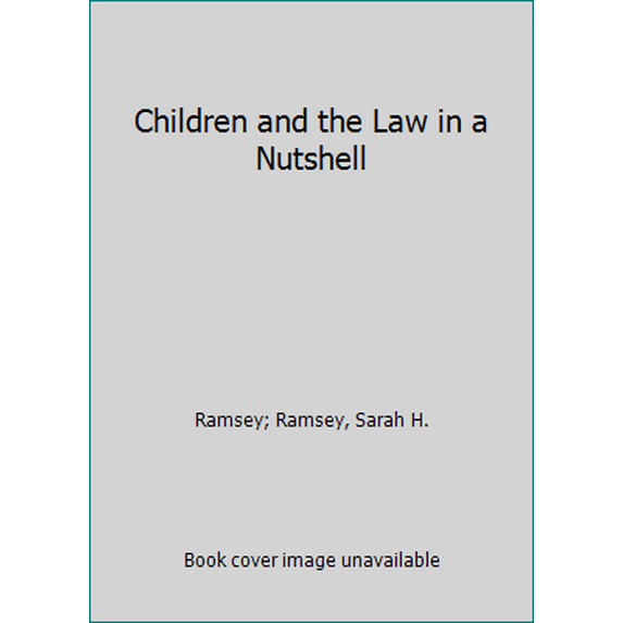 Pre-Owned Children and the Law in a Nutshell (Hardcover) 0314256512 9780314256515