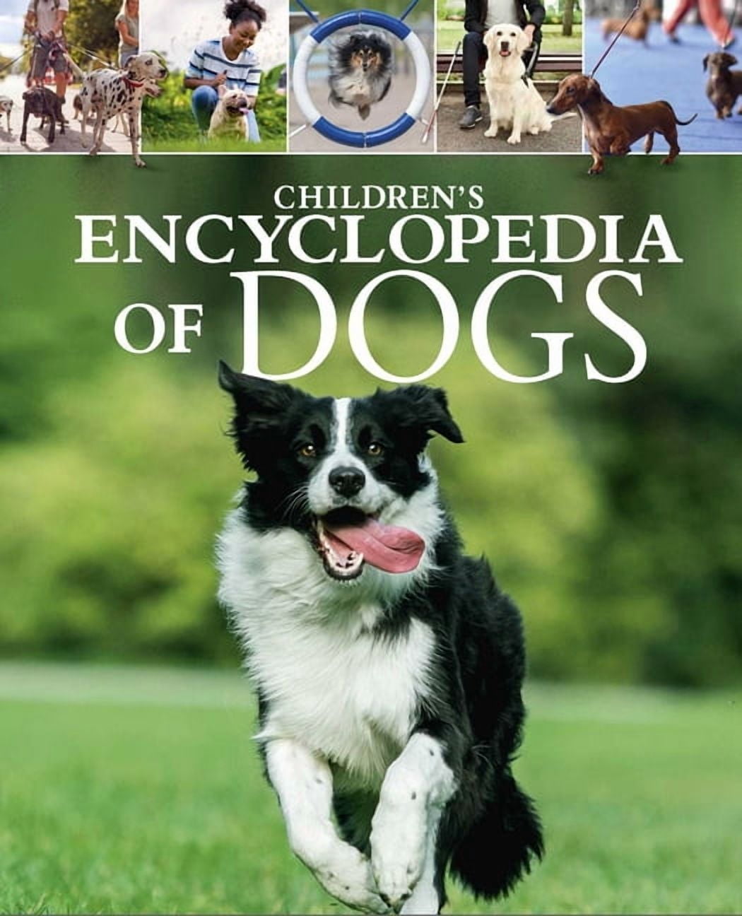 Arcturus Children's Reference Library Children's Encyclopedia of Dogs: A Visual Guide to Dog Breeds, Pet Care and More!, (Hardcover)