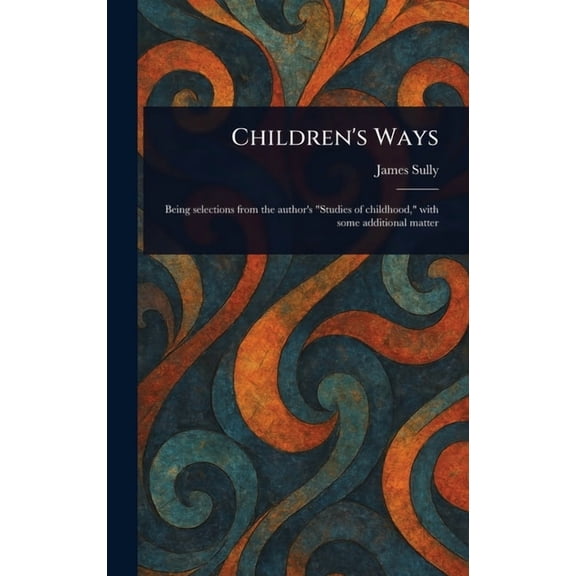 Children's Ways, (Hardcover)