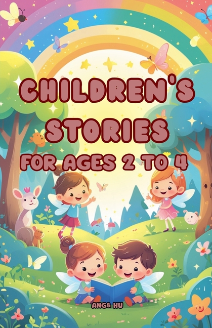 Children's stories for ages 2 to 4, (Paperback)
