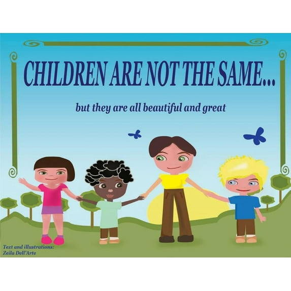 Children are not the same... but they are all beautiful and great (Paperback)