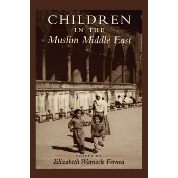 Pre-Owned Children in the Muslim Middle East (Paperback) 9780292724907