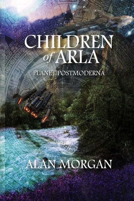 Children of Arla : Planet Postmoderna (Paperback)