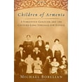 thumbnail image 1 of Pre-Owned Children of Armenia: Massacre, Memory, and the Pursuit of Justice Paperback, 1 of 1