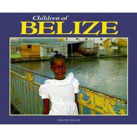 Pre-Owned Children of Belize (Hardcover) 1575050390 9781575050393