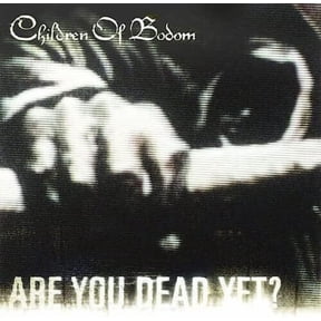 Children of Bodom - Are You Dead Yet? - Music & Performance - CD