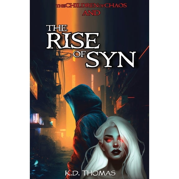 Children of Chaos The Rise of Syn, Book 1, (Paperback)