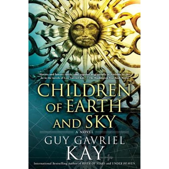 Pre-Owned Children of Earth and Sky (Hardcover) 0451472969 9780451472960