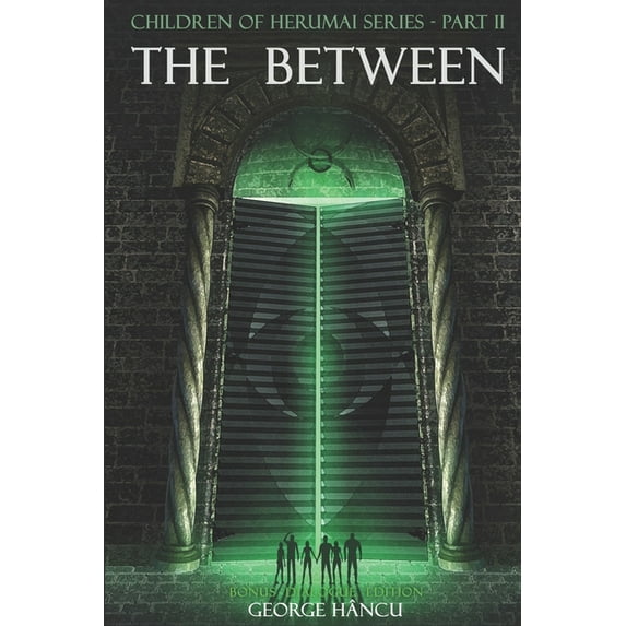 Children of Herumai: The Between : Bonus Dialogue Edition (Series #2) (Paperback)