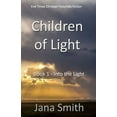 thumbnail image 1 of Pre-Owned Children of Light: Book 1 - Into the Light (Paperback) 1777424119 9781777424114, 1 of 1
