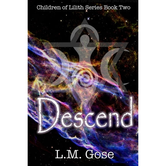 Children of Lilith Descend: Children of Lilith Series Book Two, Book 2, (Paperback)