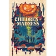 thumbnail image 1 of Children of Madness, (Paperback), 1 of 1